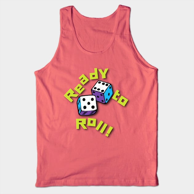 Ready to roll Tank Top by yagakubruh